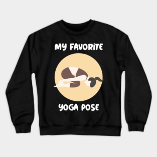 My Favorite Yoga Pose - Child Pose Crewneck Sweatshirt